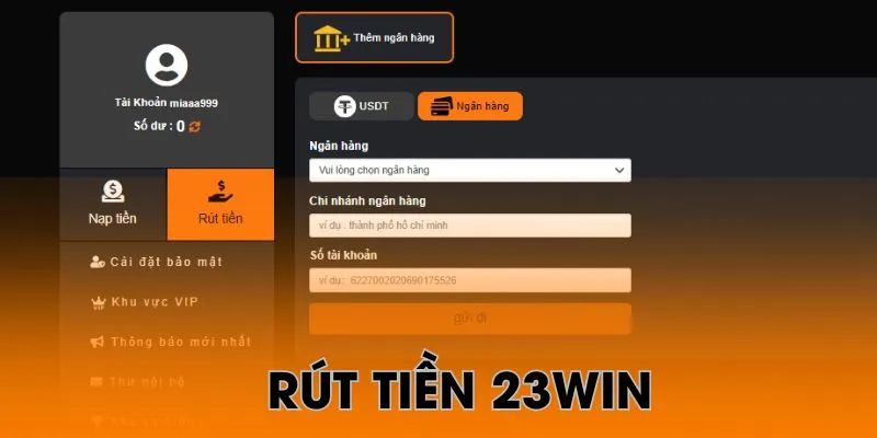 Chi tiết cách rút tiền 23win đơn giản chỉ với 4 bước đơn giản, dễ thực hiện