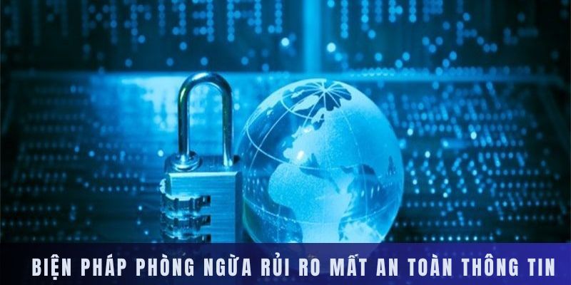 Phòng ngừa rủi ro mất an toàn dữ liệu cá nhân